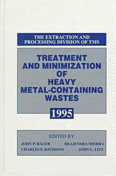 Hardcover Treatment and Minimization of Heavy Metal-Containing Wastes Book