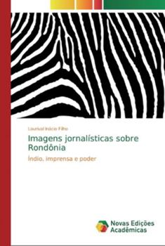 Paperback Imagens jornalísticas sobre Rondônia [Portuguese] Book