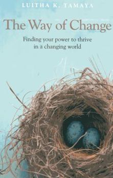 Paperback The Way of Change: Finding Your Power to Thrive in a Changing World Book