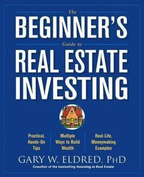 Paperback The Beginner's Guide to Real Estate Investing Book
