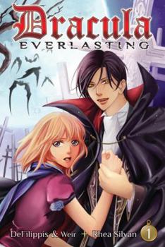 Dracula Everlasting, Vol. 1 - Book #1 of the Dracula Everlasting