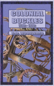 Paperback Colonial buckles 1600s - 1800s Book