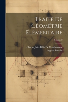 Paperback Traité De Géométrie Élémentaire; Volume 2 [French] Book