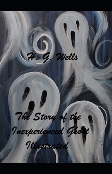 Paperback The Story of the Inexperienced Ghost Illustrated Book