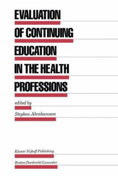 Paperback Evaluation of Continuing Education in the Health Professions Book