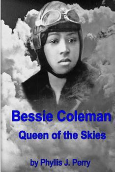 Paperback Bessie Coleman: Queen of the Skies Book
