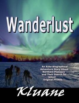 Paperback Wanderlust!: Adventues of Northern Pioneers Book