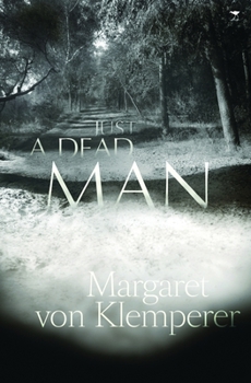 Paperback Just a Dead Man Book