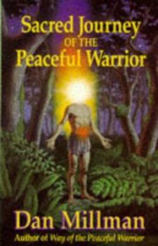 Paperback Sacred Journey of the Peaceful Warrior: Teachings from the Lost Years Book