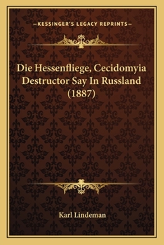 Paperback Die Hessenfliege, Cecidomyia Destructor Say In Russland (1887) [German] Book