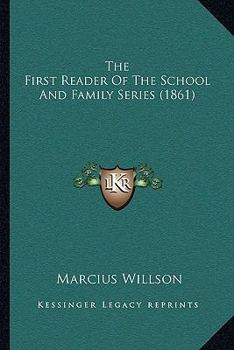 Paperback The First Reader Of The School And Family Series (1861) Book