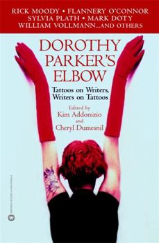 Paperback Dorothy Parker's Elbow: Tattoos on Writers, Writers on Tattoos Book