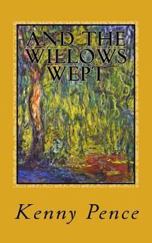 Paperback And the Willows Wept Book