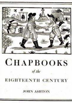 Chap-books of the Eighteenth Century