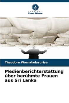 Paperback Medienberichterstattung über berühmte Frauen aus Sri Lanka [German] Book