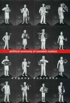 Hardcover Political Economy of Socialist Realism Book