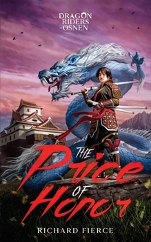 Paperback The Price of Honor: Dragon Riders of Osnen Prequels Book 1 Book