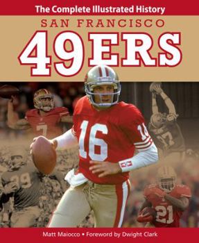 Hardcover San Francisco 49ers: The Complete Illustrated History Book