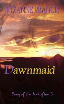 Paperback Dawnmaid: Song of the Arkafina 3 Book
