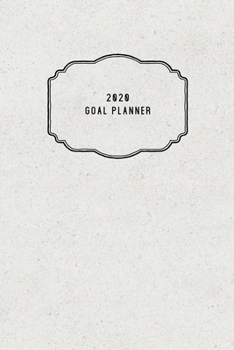 Paperback 2020 Goal Planner: 2020 Dated Goal Planner Focus Weekly Monthly Book