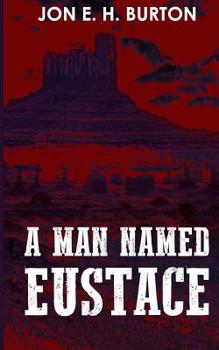 Paperback A Man Named Eustace Book