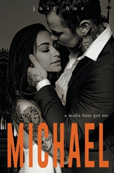 Paperback A Mafia Boss Got Me: Michael Book