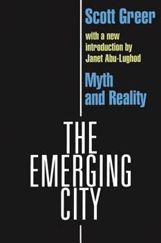 Paperback The Emerging City: Myth and Reality Book