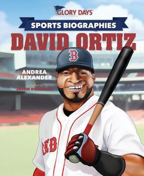 Hardcover Glory Days Press Sports Biographies: David Ortiz Book