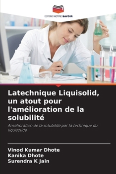 Paperback Latechnique Liquisolid, un atout pour l'amélioration de la solubilité [French] Book