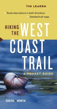 Paperback Hiking the West Coast Trail: A Pocket Guide Book