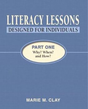 Paperback Literacy Lessons: Designed for Individuals, Part One: Why? When? and How? Book