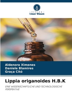 Lippia origanoides H.B.K (German Edition)