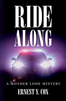 Paperback Ride Along: A Mother Lode Mystery Book