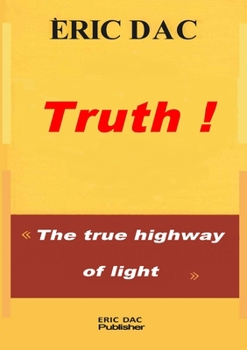 Paperback Truth !: The true highway of light Book
