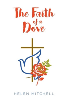 Paperback The Faith of a Dove Book