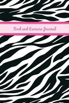 Paperback Food and Exercise Journal: Daily Food Journal (zebra print) Book