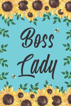 Paperback Boss Lady: Sunflowers Bees Inspirational Notebook Journal To Write In Book