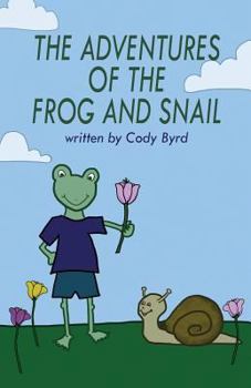 Paperback The Adventures of the Frog and Snail Book