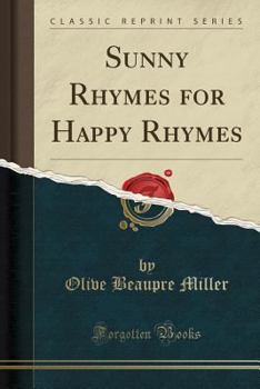 Paperback Sunny Rhymes for Happy Rhymes (Classic Reprint) Book