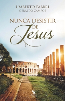 Paperback Nunca desistir de Jesus [Portuguese] Book