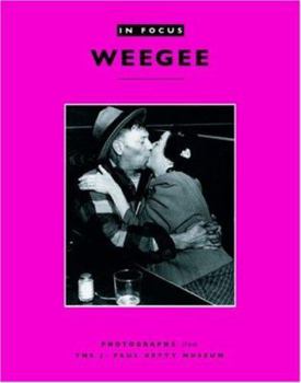 Paperback In Focus: Weegee: Photographs from the J. Paul Getty Museum Book