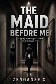 Paperback The Maid Before Me: A Gripping Psychological Thriller with a Shocking Twist Book