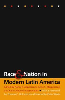 Paperback Race and Nation in Modern Latin America Book