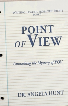 Point of View - Book #3 of the Writing Lessons from the Front