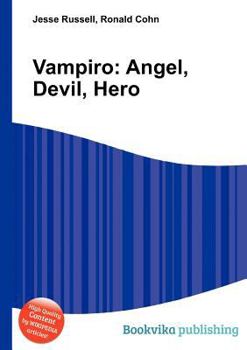 Paperback Vampiro: Angel, Devil, Hero Book