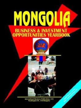 Paperback Mongolia Business And Investment Opportunities Yearbook Book