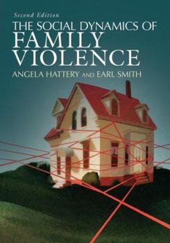 Paperback The Social Dynamics of Family Violence Book