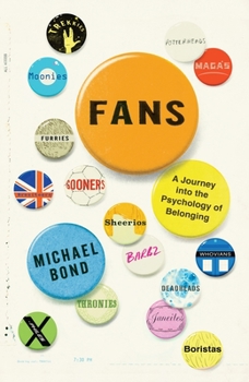 Hardcover Fans: A Journey Into the Psychology of Belonging Book