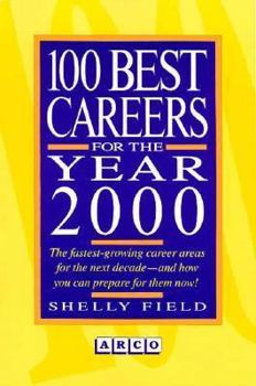 Paperback 100 Best Careers for the Year 2000: The Fastest Growing Career Areas for the Next Decade Book