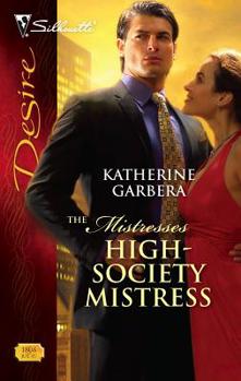 High-Society Mistress (The Mistresses, #3) - Book #3 of the Mistresses
